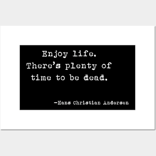 Enjoy life Posters and Art